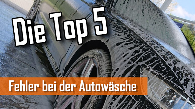 5 Fehler bei der Autowäsche